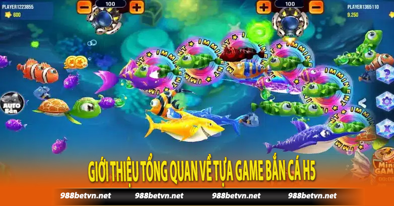 Giới thiệu tổng quan về tựa game Bắn cá H5